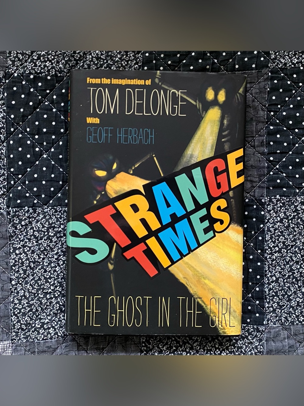 strange times : the ghost in the girl by geoff herbach, tom delonge, hardcover